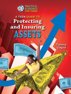 cover image of A Teen Guide to Protecting and Insuring Assets